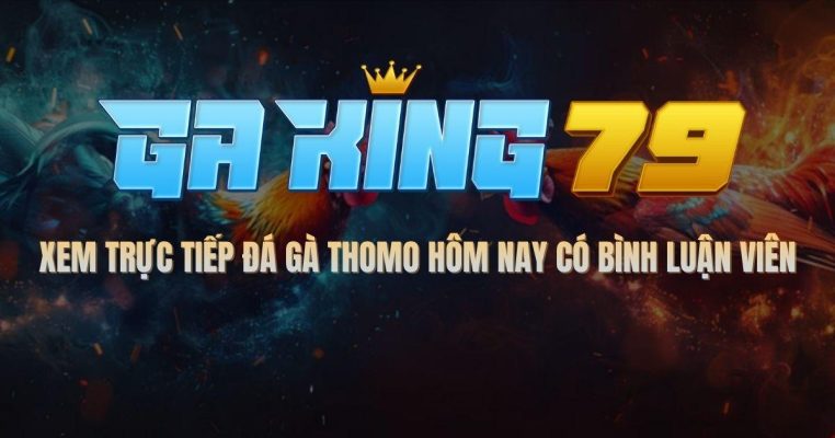 gaking79 xem live da ga co binh luan vien